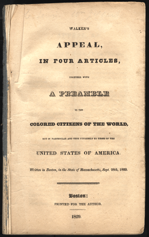 David Walker’s Appeal:  Anti-Slavery Literature in the Executive Communications